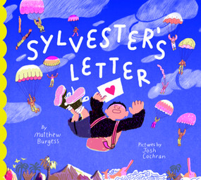 Sylvester's Letter by Matthew Burgess, Josh Cochran, 9781592703807