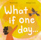 What If One Day... by Bruce Handy, Ashleigh Corrin, 9781592703838