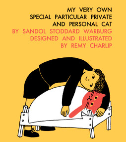 My Very Own Special Particular Private and Personal Cat by Sandol Stoddard Warburg, Remy Charlip, 9781592703852