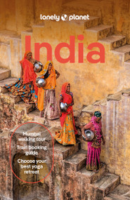 Lonely Planet India - 9781838698003 by Joe Bindloss, Margot Bigg, Monique Choy, Mark Elliott, Lucie Grace, Christabel Lobo, Joanna Lobo, Isabella Noble, John Noble, Kevin Raub, Puneetinder Kaur Sidhu, Paul Stafford, Shikha Tripathi, 9781838698003