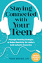 Staying Connected with Your Teen (Polyvagal Parenting Strategies to Reduce Reactivity, Set Limits, and Build Authentic Connection) by Yshai Boussi, 9781648482229