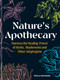 Nature's Apothecary (Harness the Healing Power of Herbs, Mushrooms and Other Adaptogens) by Paula Grainger, 9781856755382