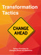 Transformation Tactics (Design Principles for Changing Minds and Behaviors) by Barry Kayton, Patrick Kayton, 9789063697013