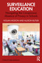 Surveillance Education (Navigating the Conspicuous Absence of Privacy in Schools) by Nolan Higdon, Allison Butler, 9781032812274