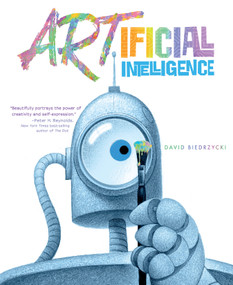 ARTificial Intelligence - 9781623543747 by David Biedrzycki, David Biedrzycki, 9781623543747