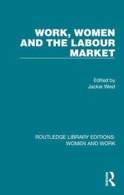 Work, Women and the Labour Market by Jackie West, 9781032304151
