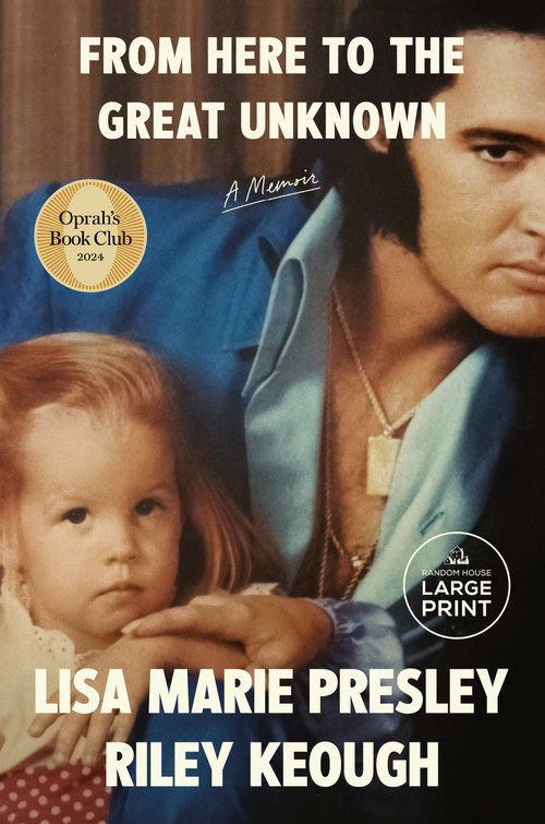 From Here to the Great Unknown: Oprah's Book Club (A Memoir) - 9798217014231 by Lisa Marie Presley, Riley Keough, 9798217014231