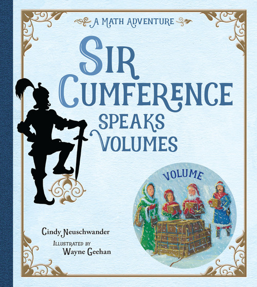 Sir Cumference Speaks Volumes - 9781623543433 by Cindy Neuschwander, Wayne Geehan, 9781623543433