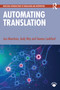 Automating Translation by Joss Moorkens, Andy Way, Séamus Lankford, 9781032436807
