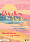 Dispelling the Shadow (Activities Exploring Life and Death with Young People) by Mala Hoffman, Lucy Moran, 9781032648675
