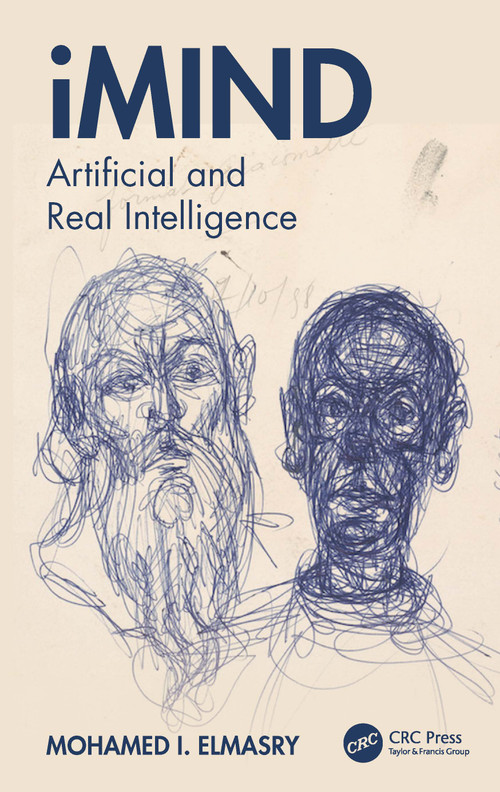iMind (Artificial and Real Intelligence) by Mohamed I. Elmasry, 9781032778747