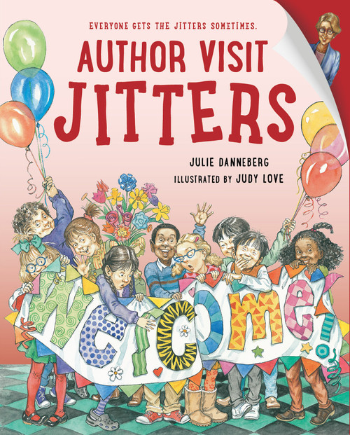 Author Visit Jitters - 9781623544362 by Julie Danneberg, Judy Love, 9781623544362