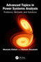 Advanced Topics in Power Systems Analysis (Problems, Methods, and Solutions) by Mostafa Eidiani, Kumars Rouzbehi, 9781032828664