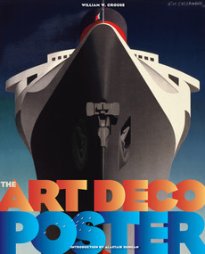 The Art Deco Poster by William W. Crouse, Alastair Duncan, 9780865653085