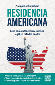 Residencia americana: Guía para obtener tu residencia legal en Estados Unidos / How to Get Your Green Card (Spanish Edition) by Inglés en 100 días, 9798890980946