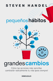 Pequeños hábitos, grandes cambios / Small Habits, Big Changes (Spanish Edition) by Steven Handel, 9786073801362