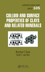 Colloid And Surface Properties Of Clays And Related Minerals by Rossman F. Giese, Carel J. van Oss, 9780367447038