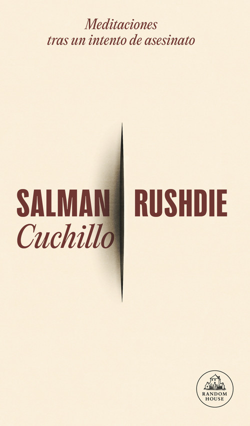 Cuchillo: Meditaciones tras un intento de asesinato / Knife (Spanish Edition) by Salman Rushdie, 9786073842679