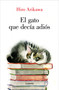 El gato que decía adiós / The Goodbye Cat (Spanish Edition) by Hiro Arikawa, 9788426428929