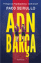 ADN Barça (Spanish Edition) by Francisco Seirul Lo Vargas, 9788419965004