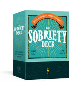 The Sobriety Deck (Simple Practices for a Booze-Free Lifestyle) by Tawny Lara, Lisa Smith, 9780593797686