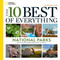 The 10 Best of Everything National Parks, 2nd Edition (800 Top Picks From Parks Coast to Coast) by National Geographic, 9781426223211