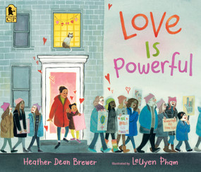 Love Is Powerful - 9781536238259 by Heather Dean Brewer, Leuyen Pham, 9781536238259