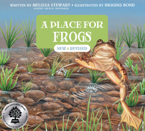 A Place for Frogs (Third Edition) by Melissa Stewart, Higgins Bond, 9781682637449