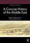 A Concise History of the Middle East by Ibrahim Al-Marashi, Arthur Goldschmidt Jr., 9780367513436