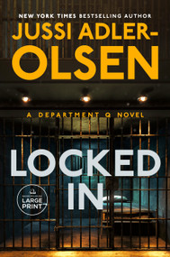 Locked In (A Department Q Novel) - 9780593949207 by Jussi Adler-Olsen, Caroline Waight, 9780593949207