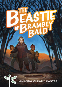 The Beastie of Brambly Bald (Tree Street Kids Book 5) by Amanda Cleary Eastep, 9780802433367