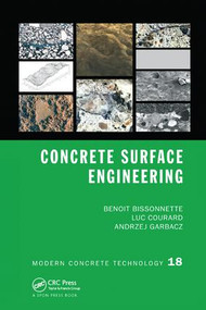 Concrete Surface Engineering by Benoit Bissonnette, Luc Courard, Andrzej Garbacz, 9781138748545