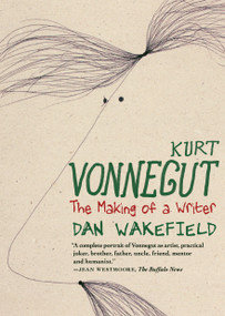 Kurt Vonnegut (The Making of a Writer) - 9781644214046 by Dan Wakefield, 9781644214046