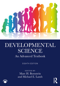 Developmental Science (An Advanced Textbook) by Marc H. Bornstein, Michael E. Lamb, 9781032480503