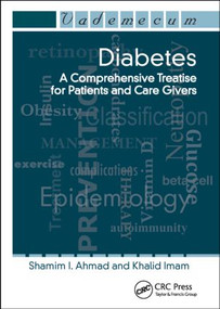 Diabetes (A Comprehensive Treatise for Patients and Care Givers) by Shamim I. Ahmad, 9781570597756