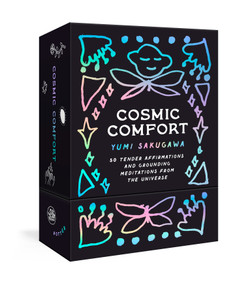 Cosmic Comfort (50 Tender Affirmations and Grounding Meditations from the Universe: Meditation Cards) by Yumi Sakugawa, 9780593578865