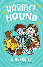 Harriet Hound by Kate Foster, Sophie Beer, 9781536238105