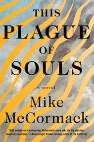This Plague of Souls - 9781641296243 by Mike McCormack, 9781641296243