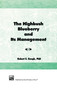 The Highbush Blueberry and Its Management by Robert E Gough, 9781560220220