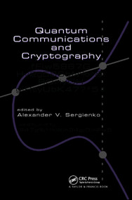 Quantum Communications and Cryptography by Alexander V. Sergienko, 9780367391744