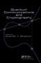 Quantum Communications and Cryptography by Alexander V. Sergienko, 9780367391744