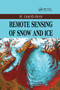 Remote Sensing of Snow and Ice by W. Gareth Rees, 9780367392307