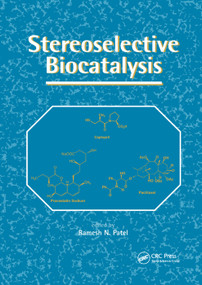 Stereoselective Biocatalysis by Ramesh N. Patel, 9780367399009