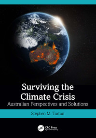 Surviving the Climate Crisis (Australian Perspectives and Solutions) by Stephen M. Turton, 9781032039473