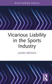 Vicarious Liability in the Sports Industry by James Brown, 9781032665849