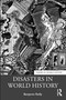 Disasters in World History by Benjamin Reilly, 9781032566221