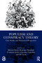 Populism and Conspiracy Theory (Case Studies and Theoretical Perspectives) by Michael Butter, Katerina Hatzikidi, Constanze Jeitler, Giacomo Loperfido, Lili Turza, 9781032754215