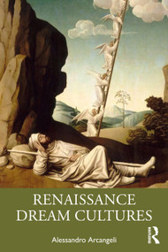 Renaissance Dream Cultures by Alessandro Arcangeli, 9781032246727