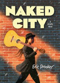 Naked City: A Graphic Novel by Eric Drooker, Eric Drooker, 9781506743509