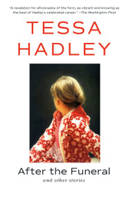 After the Funeral and Other Stories - 9780593469842 by Tessa Hadley, 9780593469842